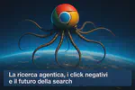 La ricerca agentica, i click negativi e il futuro della search