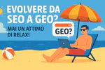 L'evoluzione della SEO non deve lasciarvi sonnecchiare sotto l'ombrellone