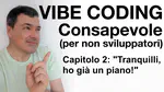 Vibe Coding Consapevole: una nuova risorsa per non sviluppatori