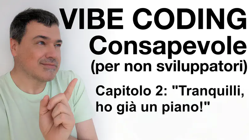 Vibe Coding Consapevole: una nuova risorsa per non sviluppatori